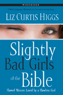 Slightly Bad Girls of the Bible Workbook