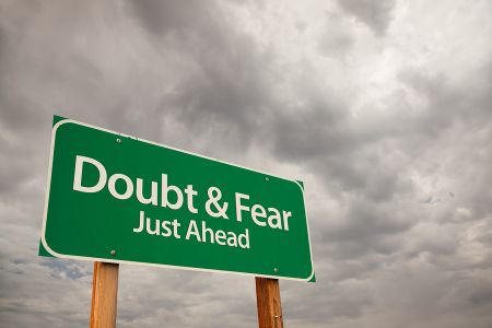 Doubt and Fear Just Ahead