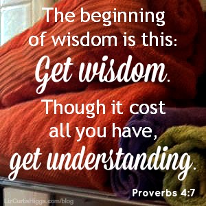 Proverbs 4:7 to Memorize